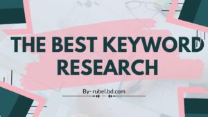 Best Keyword Research of Ultimate Guide for Your Digital Marketing Strategy